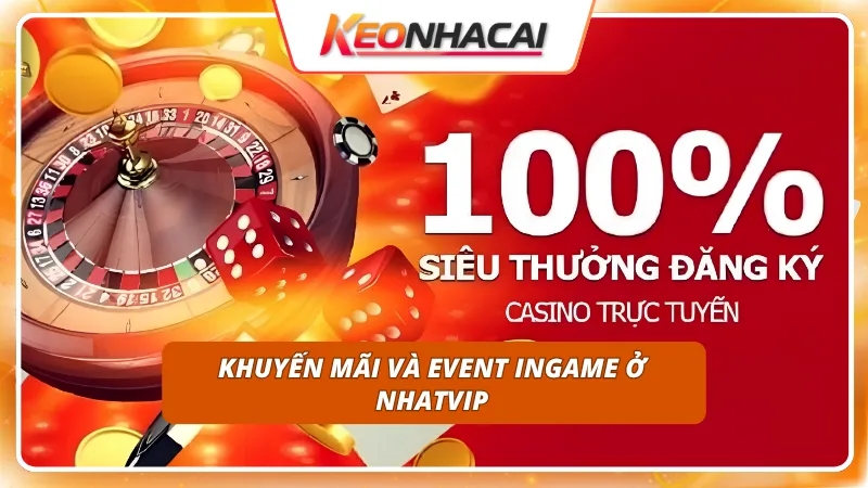 Chương trình tri ân giá trị giúp các cược thủ gia tăng vốn cược