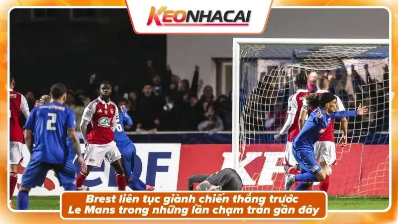 Lịch sử đối đầu: Brest áp đảo tuyệt đối